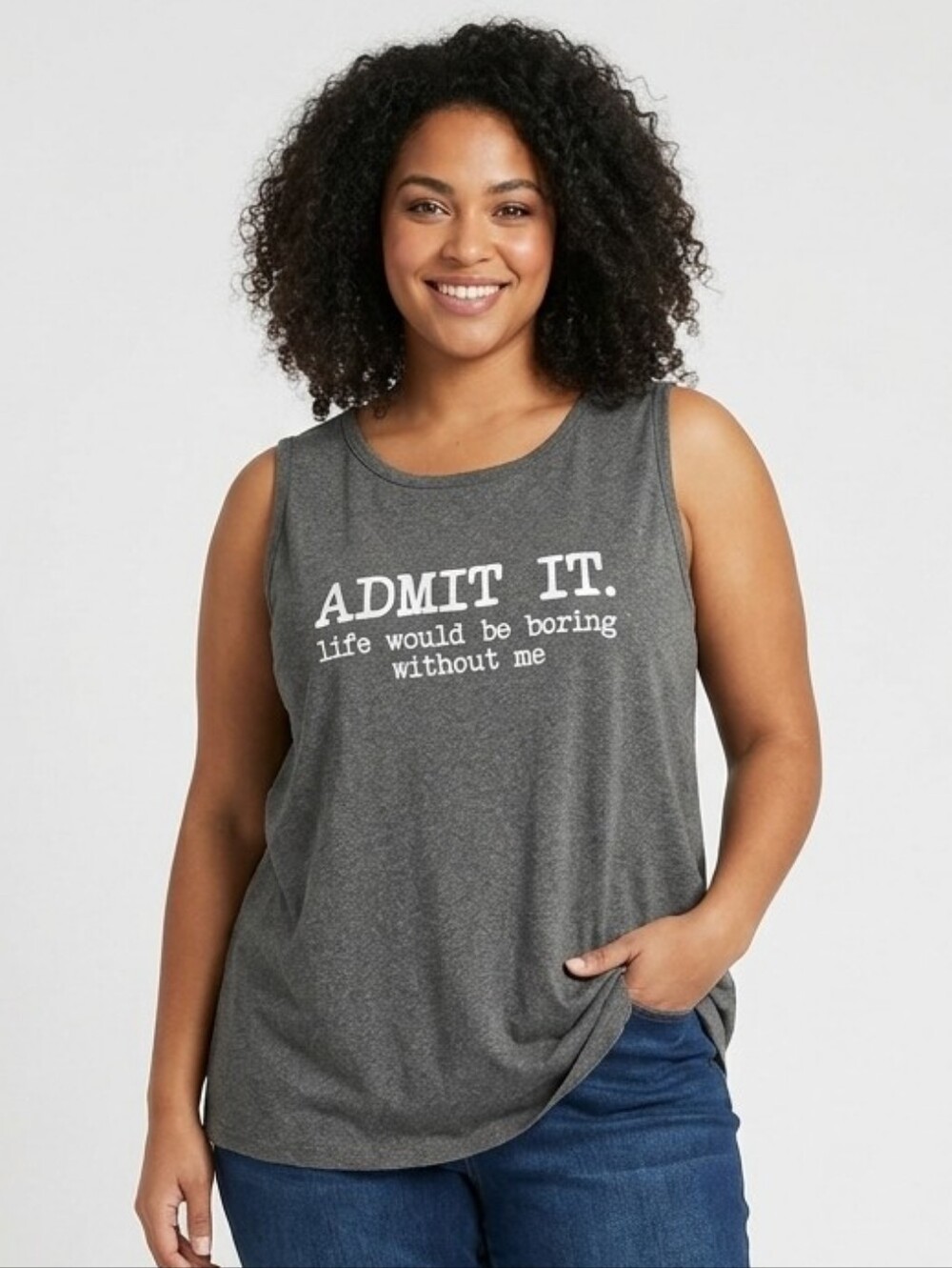 New Admit It Life Would Be Boring Without Me Graphic grey Tank Top,size 4X